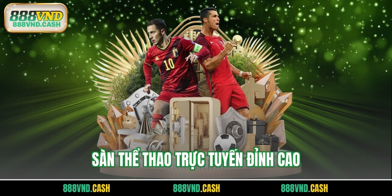 Sàn thể thao trực tuyến đỉnh cao